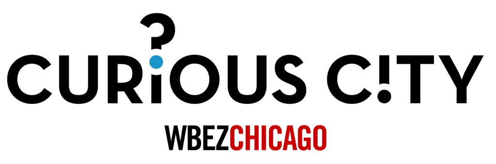 Curious City Podcast, WBEZ Chicago