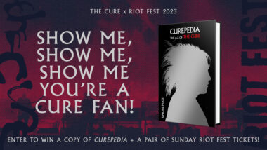 Show Me Show Me Show Me You’re A Cure Fan Book + VIP Tickets Giveaway