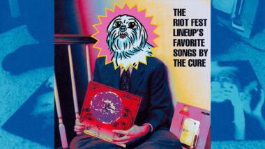 The Riot Fest 2023 Lineup’s Favorite Songs By The Cure