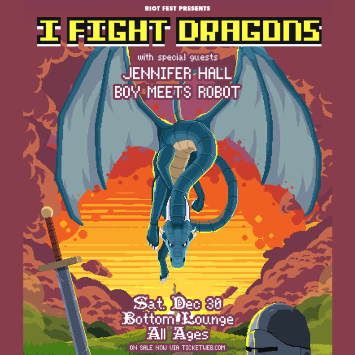 I Fight Dragons with Jennifer Hall and Boy Meets Robot @ Bottom Lounge