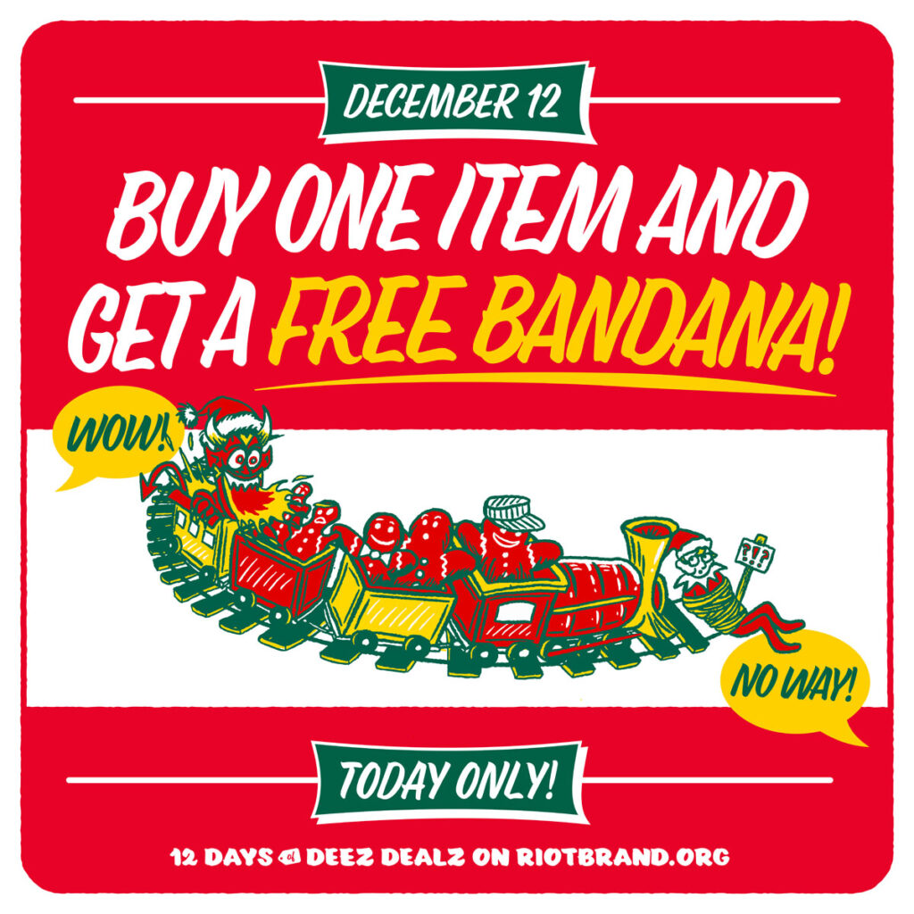 Buy any item and get a free bandana!