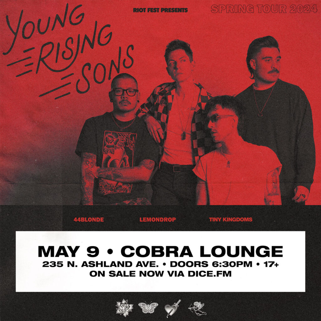 Young Rising Sons with 44Blonde, Lemon Drop and Tiny Kingdoms at Cobra Lounge
