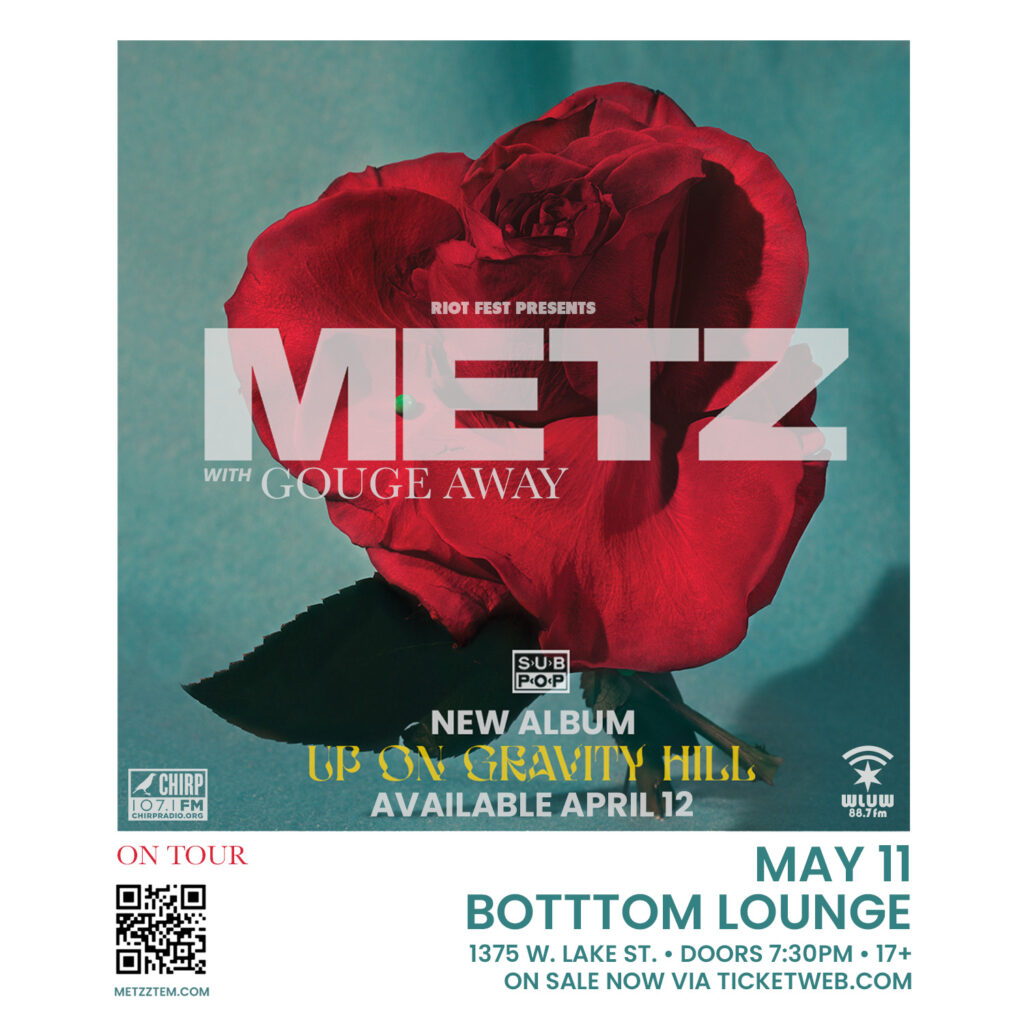 Metz with Gouge Away at Bottom Lounge in Chicago
