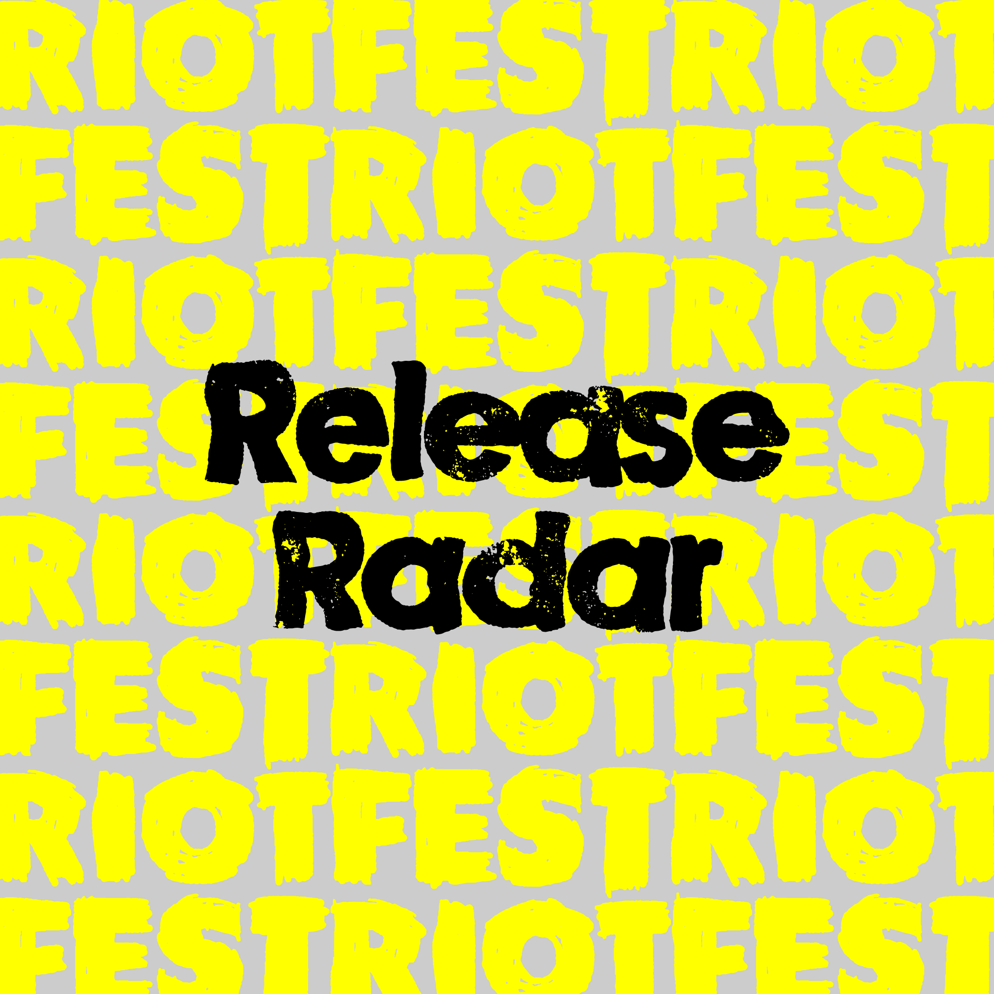 Riot Fest Release Radar Playlist