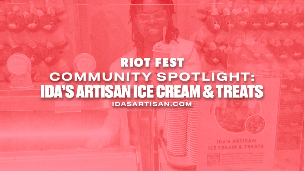 Riot Fest Community Spotlight: Ida’s Artisan Ice Cream & Treats