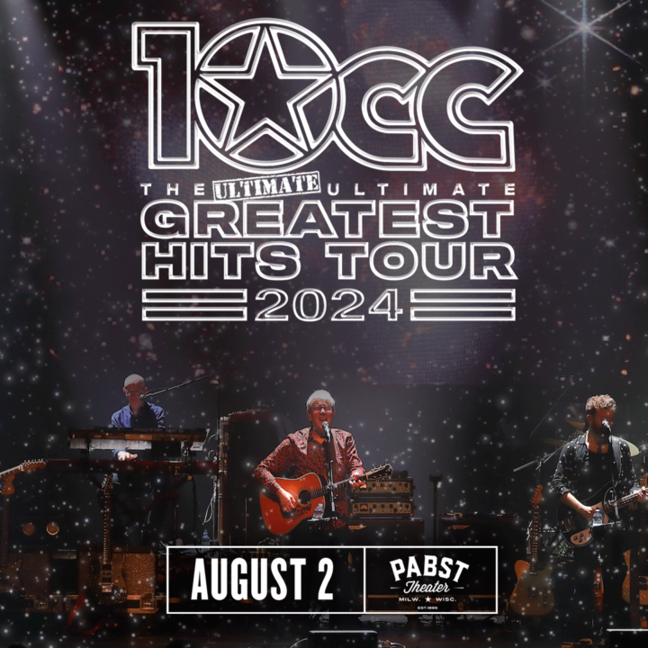 10cc Greatest Hits Tour at Pabst Theater in Milwaukee