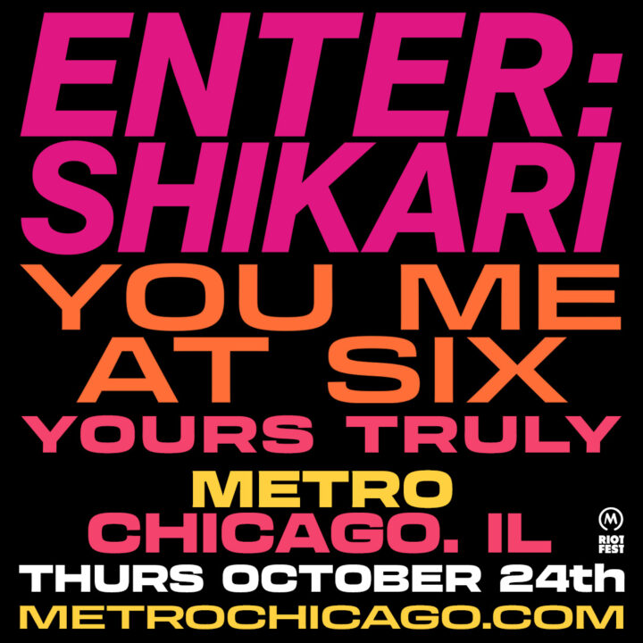 Enter Shikari with You Me At Six and Yours Truly at Metro