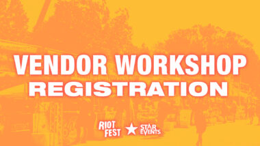 Learn How To Become A Vendor at Riot Fest 2024