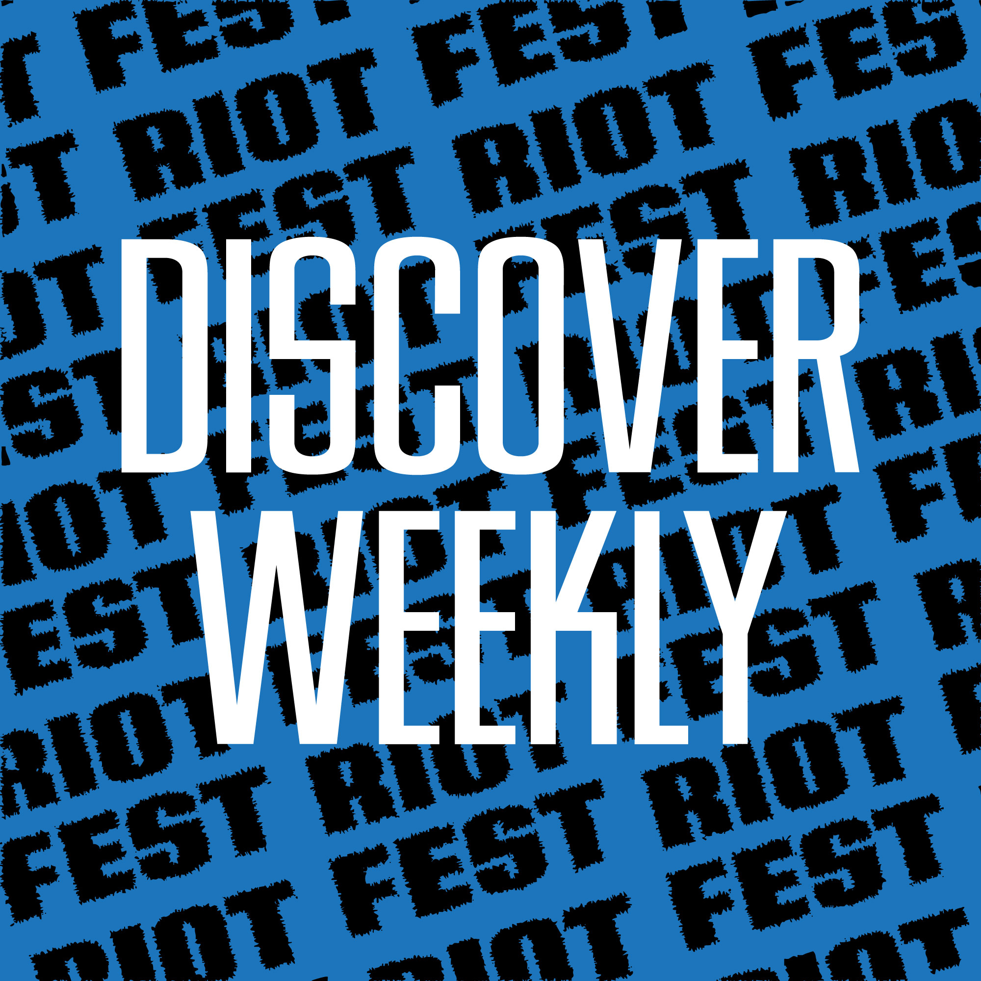 Riot Fest's Discover Weekly Playlist