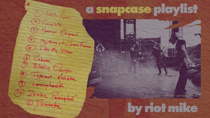 A Snapcase Playlist by Riot Mike