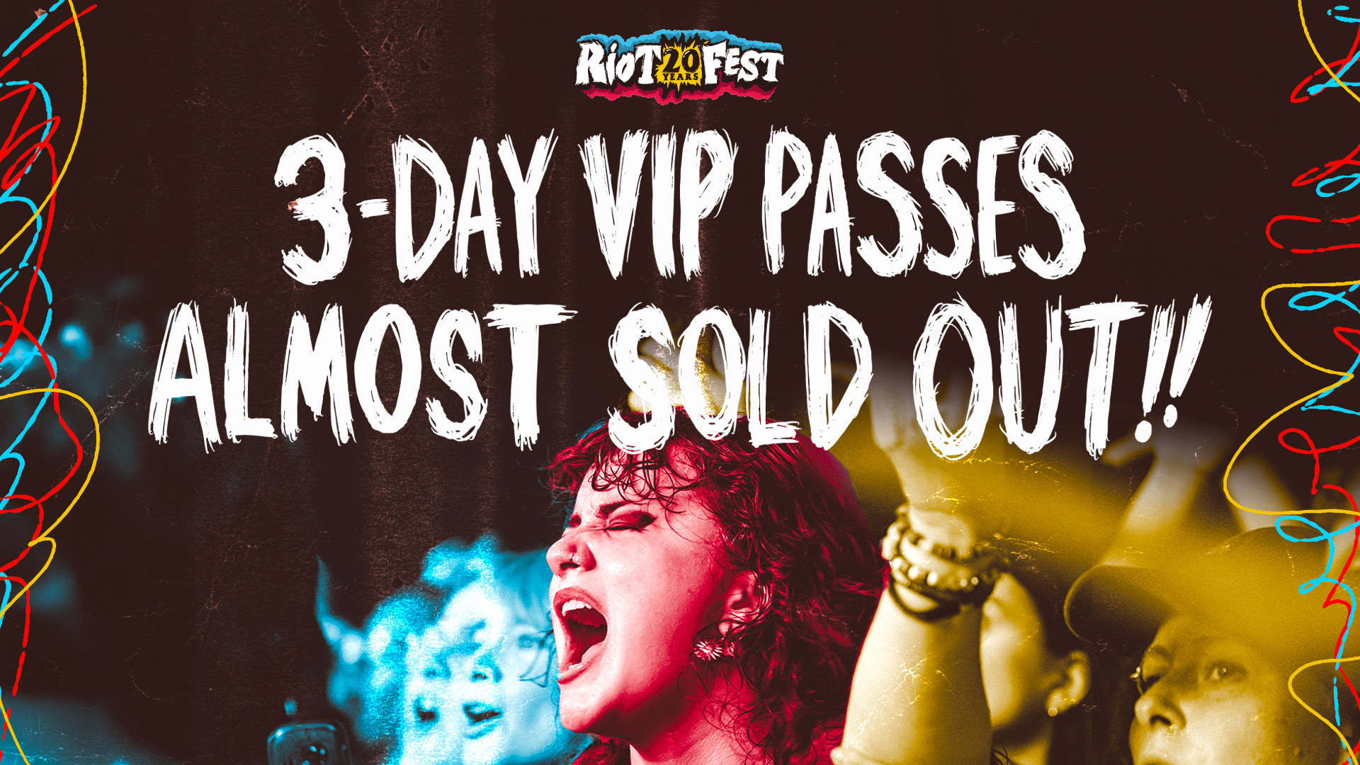 3-Day VIP Passes Are Almost Sold Out