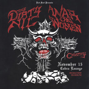 The Dirty Nil + War On Women