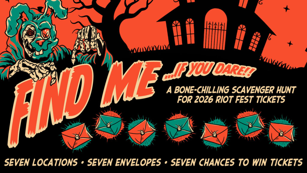 Find Me… If You Dare! A Scavenger Hunt for Riot Fest 2026 Tickets