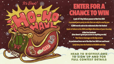 The Riot Festmas Ho Ho Haul is Back!