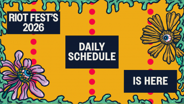 The Riot Fest 2026 Schedule is Here.