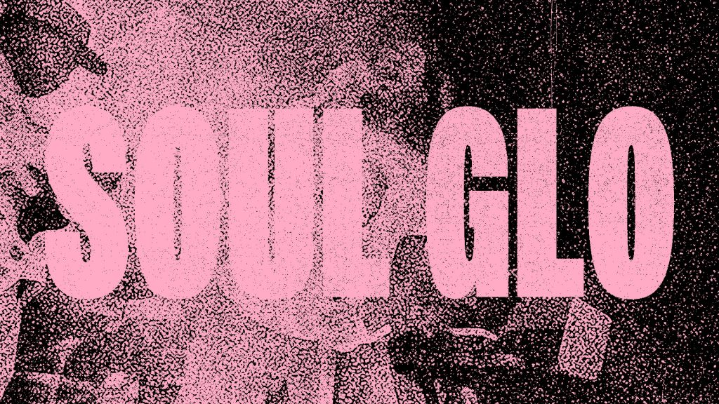 A Joyful Noise with Soul Glo